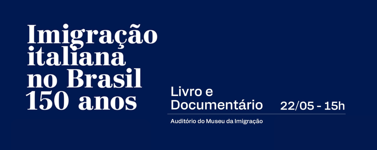 Lançamento de livro e documentário | Imigração Italiana: 150 anos