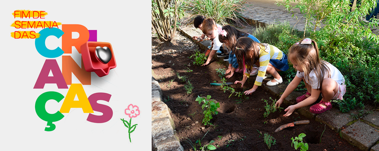 Final de Semana das Crianças | Desvendando o Jardim