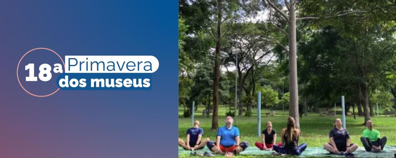 Primavera dos Museus | Corpo e Mente no Museu