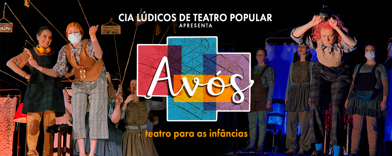 Espetáculo Teatral Avós