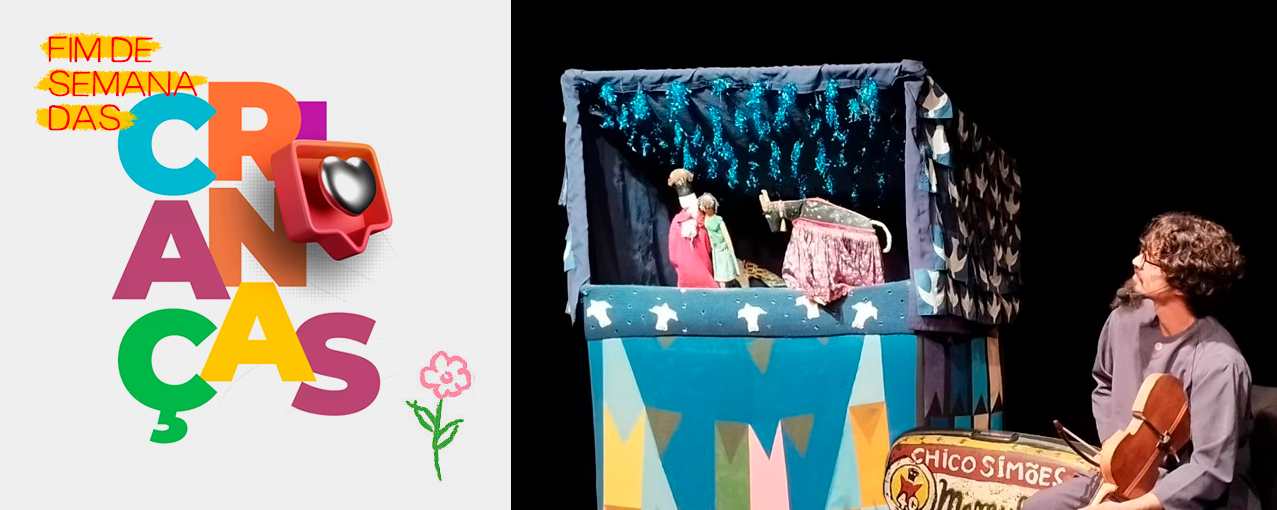 Final de Semana das Crianças | Espetáculo de Teatro de Bonecos